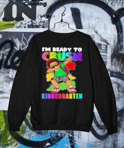 Boy Dabbing I'm ready to Crush Kindergarten Back to School s Sweater