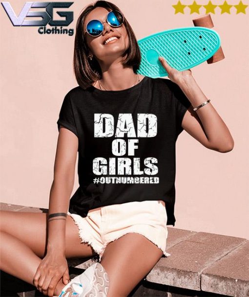 Dad Of Girls Outnumbered Father's Day T-s Women's T-Shirts