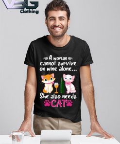 Funny A Woman Cannot Survive on wine alone She also need Cats shirt