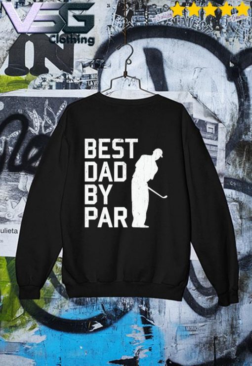 Golf Best Dad By Par Father's Day T-s Sweater