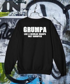Grumpa Like A Regular Grandpa Only Grumpier Father's Day T-s Sweater