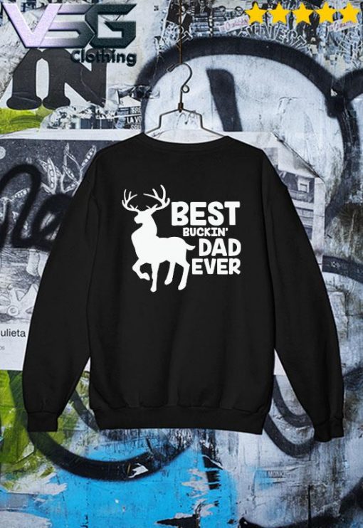 Official Best Buckin' Dad Ever Father's Day T-s Sweater