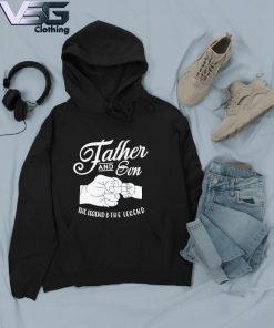 Official Father And Son The Legend And The Legend Father's Day T-Shirt Hoodie