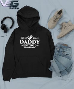 Official First Time Daddy Est.2020 Wish Me Luck Father's Day T-s Hoodie