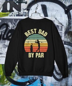 Official Golf Best Dad By Par Vintage Father's Day T-s Sweater