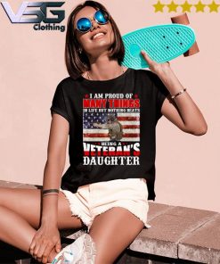 Official I am Proud of Many things In life but nothing Beats Being a Veteran's Daughter America flag T-s Women's T-Shirts