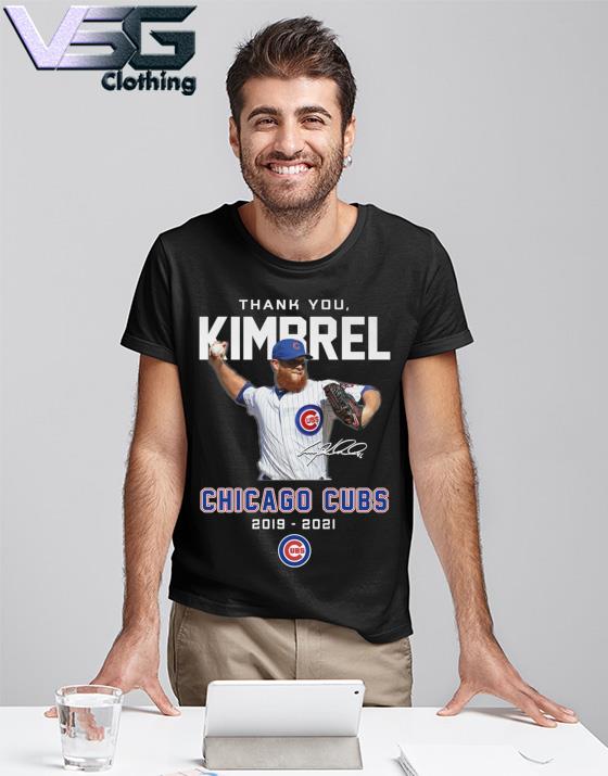 Thank you Craig Kimbrel Chicago Cubs 2019 2021 signature shirt, hoodie,  sweater, long sleeve and tank top