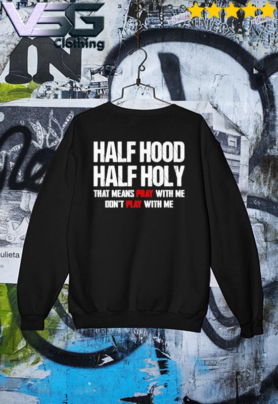 Half hood half holy sweater hot sale