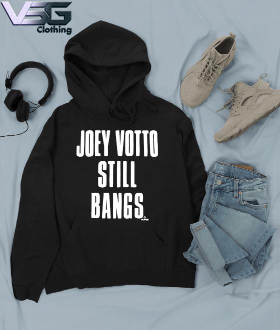 Joey votto still bangs portrait shirt, hoodie, sweater, long sleeve and  tank top