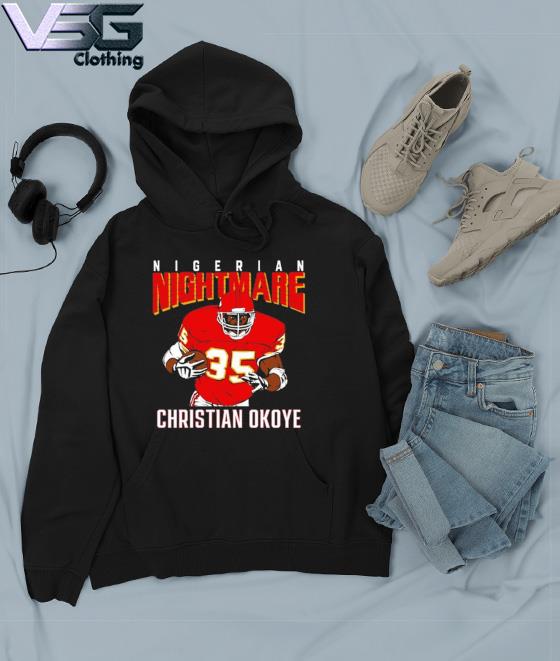 Christian Okoye Nigerian Nightmare Football Shirt, hoodie, sweater