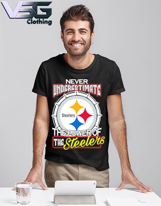 Pittsburgh Steelers Never Underestimate Dad Who Is Also A Steelers Fan Shirt