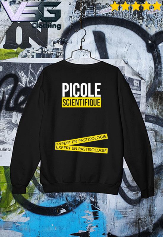 Picole Scientifique Expert en Pastisologie Shirt hoodie sweater