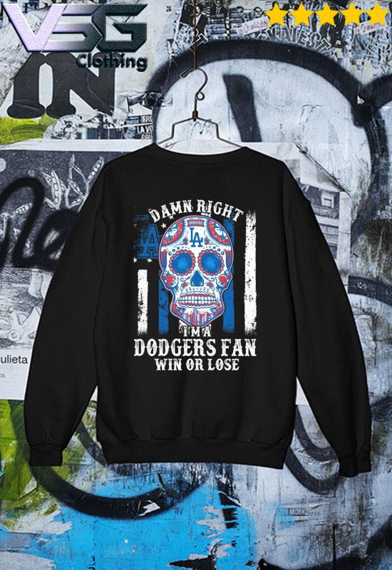 Sugar Skull Tattoo Damn Right I'm a Los Angeles Dodgers Fan WIn Or