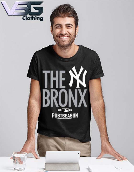 New York Yankees The Bronx 2021 Postseason shirt, hoodie, sweater and long  sleeve