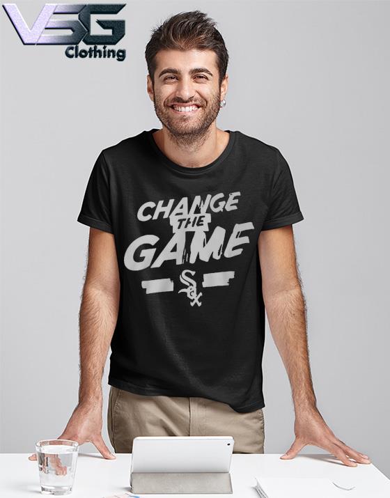 Change The Game T-Shirt Chicago White Sox, hoodie, sweater, long