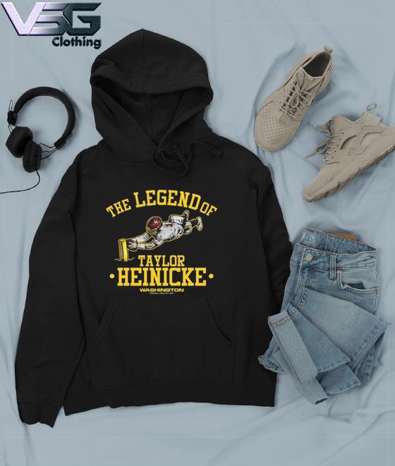 T-shirt: The Legend of Taylor Heinicke! - Hogs Haven