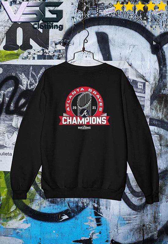 2021 World Series Champions Atlanta Braves Fanatics Branded T-Shirt,  hoodie, sweater, long sleeve and tank top