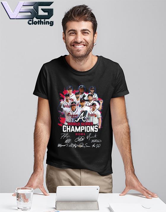 Atlanta Braves Cup 2021 World Series Champions signatures T-shirt, hoodie,  sweater, long sleeve and tank top