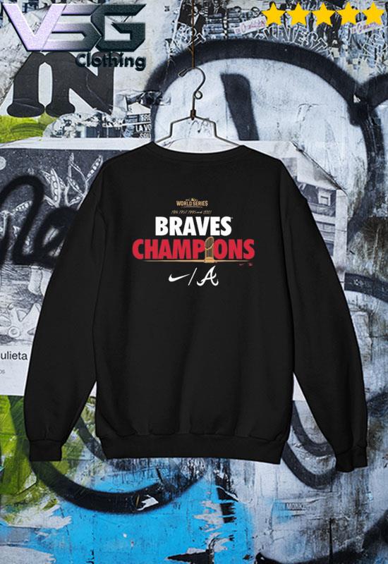 Atlanta Braves World Series Champions Nike Shirt, hoodie, sweater