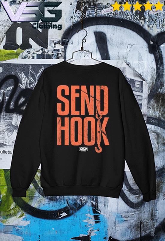 AEW Send Hook Shirt, hoodie, sweater, long sleeve and tank top