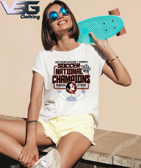 Champion White Florida State Seminoles 2021 NCAA Women's Soccer National  Champions Locker Room T-Shirt, hoodie, sweater, long sleeve and tank top