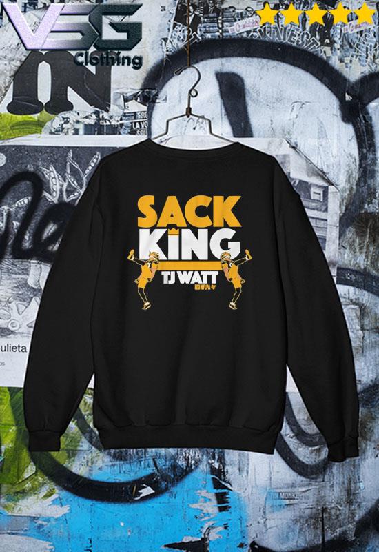 T.j. watt sack king shirt, hoodie, sweater, long sleeve and tank top