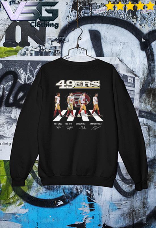 The San Francisco 49ers Trey Lance Nick Bosa George Kittle Jimmy Garoppolo  abbey road signatures shirt, hoodie, sweater, long sleeve and tank top