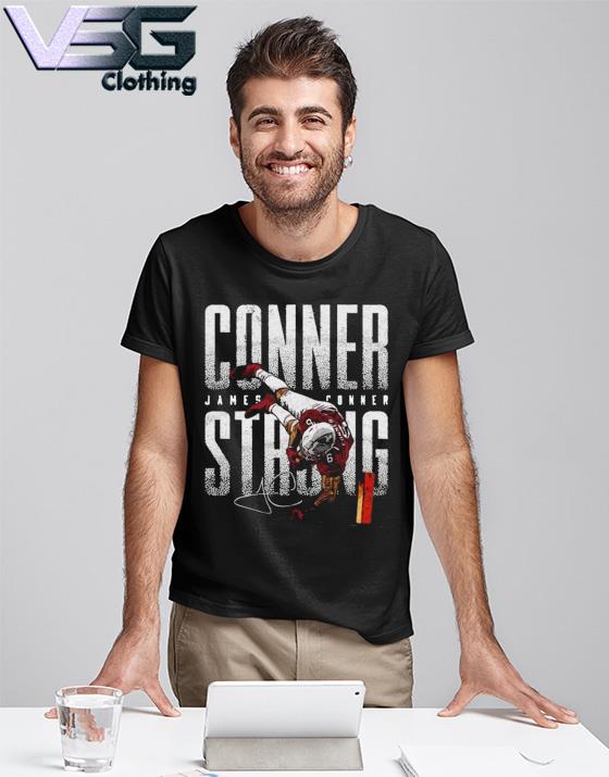 Official James Conner Arizona Conner Strong Shirt, hoodie, sweater, long  sleeve and tank top