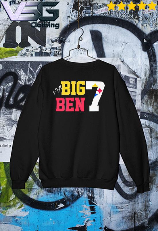 Ben Roethlisberger Big Ben 7 Steelers Pittsburgh 2022 T-Shirt, hoodie,  sweater and long sleeve