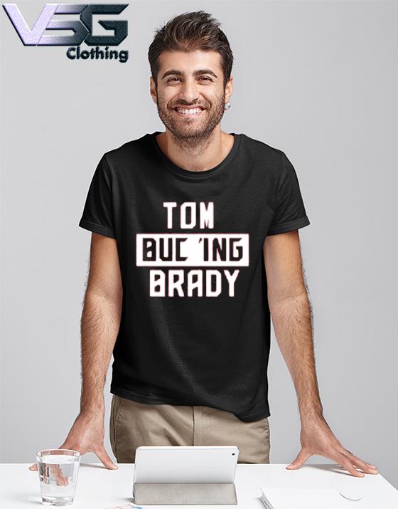 Tom Bucc'n Brady Shirt New England Tampa Bay Tee 