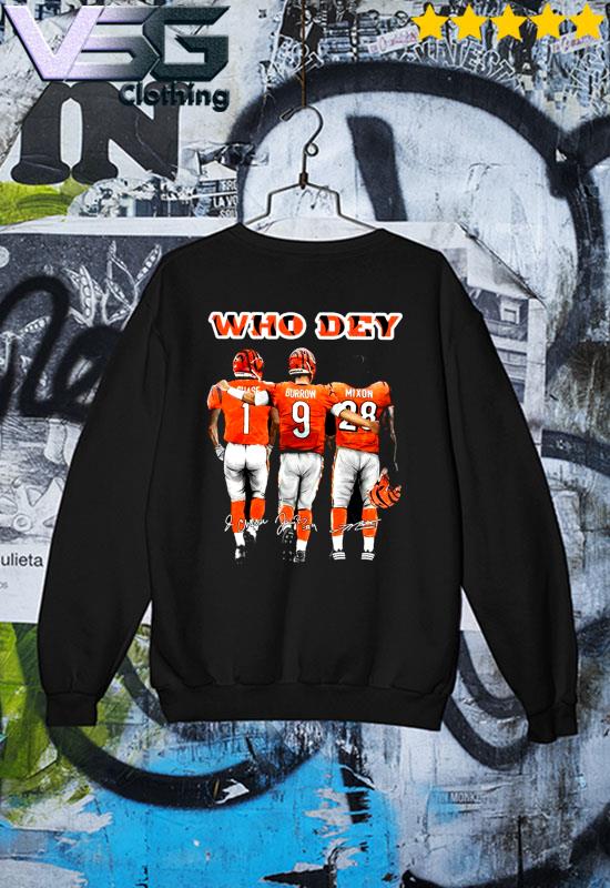 Who Dey Ja'Marr Chase Joe Burrow and Joe Mixon Cincinnati Bengals  signatures shirt, hoodie, sweater, long sleeve and tank top