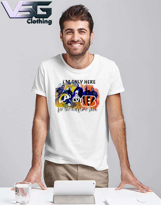 Los Angeles Rams vs Cincinnati Bengals I'm only here for the Halftime Show  Classic T-Shirt - REVER LAVIE