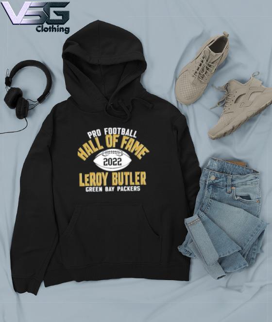 Official Pro Football Hall Of Fame 2022 Leroy Butler T-Shirt, hoodie,  sweater, long sleeve and tank top