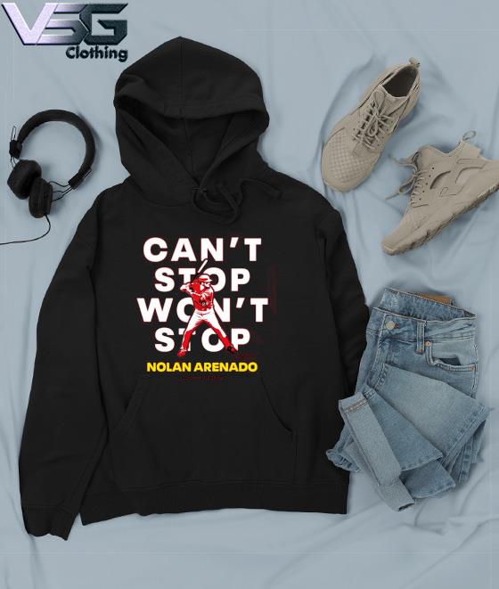 Can't Stop Won't Stop Nolan Arenado shirt, hoodie, sweater, long sleeve and  tank top