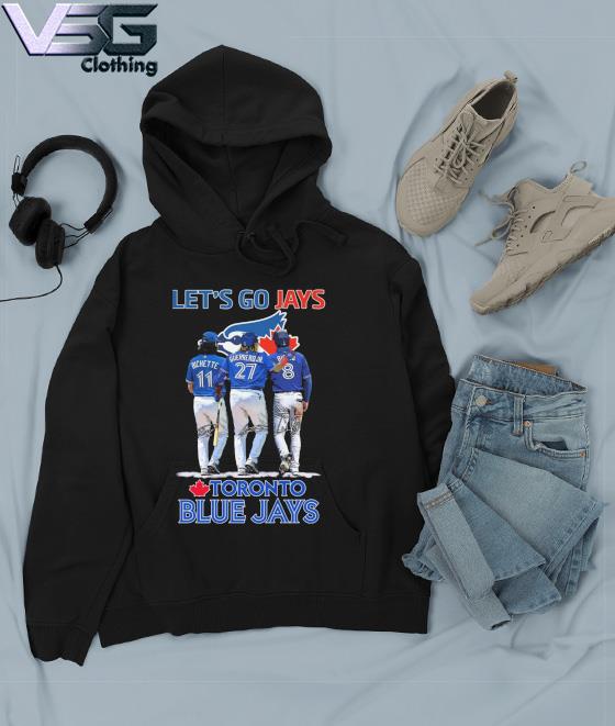 Let's go Jays Toronto Blue Jays shirt, hoodie, tank top, sweater