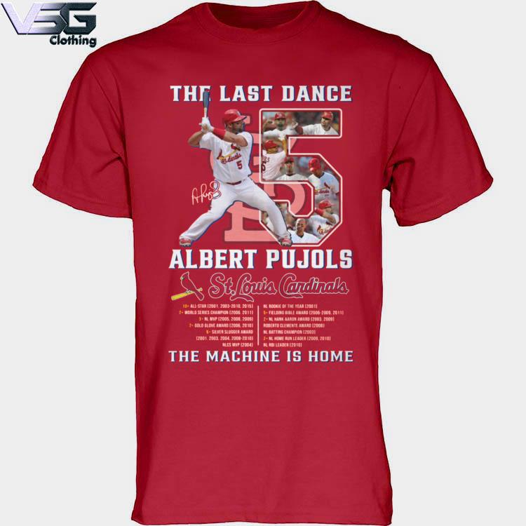 St Louis Cardinals Albert Pujols 2022 The last dance shirt