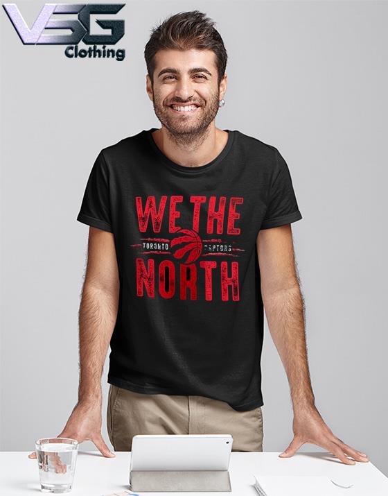 Official men's toronto raptors hometown collection we the north T-shirt,  hoodie, sweater, long sleeve and tank top