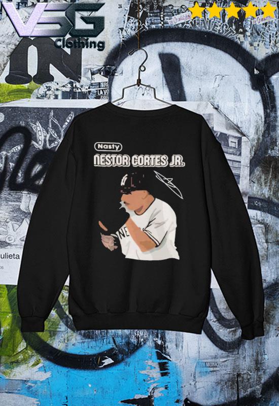Nasty Nestor Cortes Jr New York Yankees T-shirt, hoodie, sweater