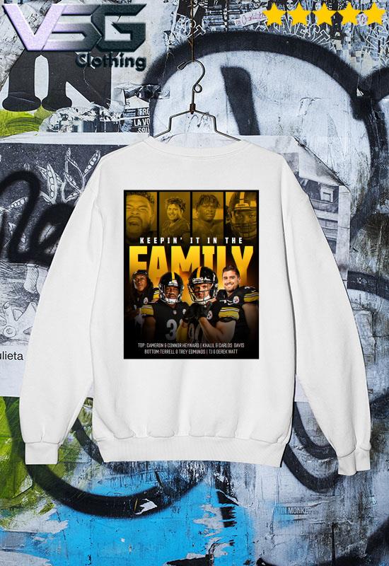 Keepin It In The Family Pittsburgh Steelers Shirt, hoodie, sweater, long  sleeve and tank top