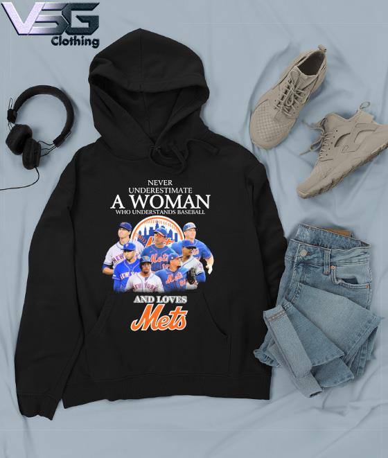 Never underestimate woman understands baseball New York Mets shirt