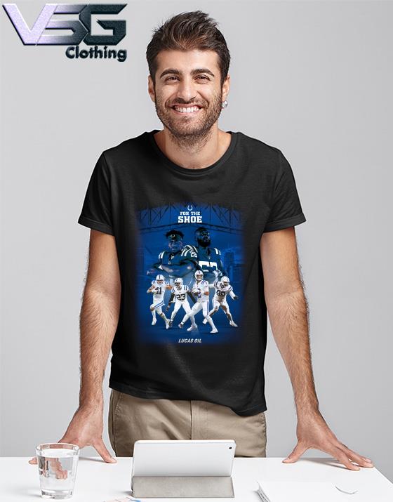 Indianapolis Colts For The Shoe T-Shirt