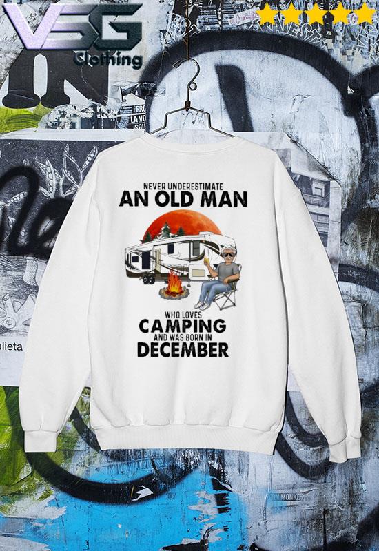 Never underestimate an old lady who love camping and was born in