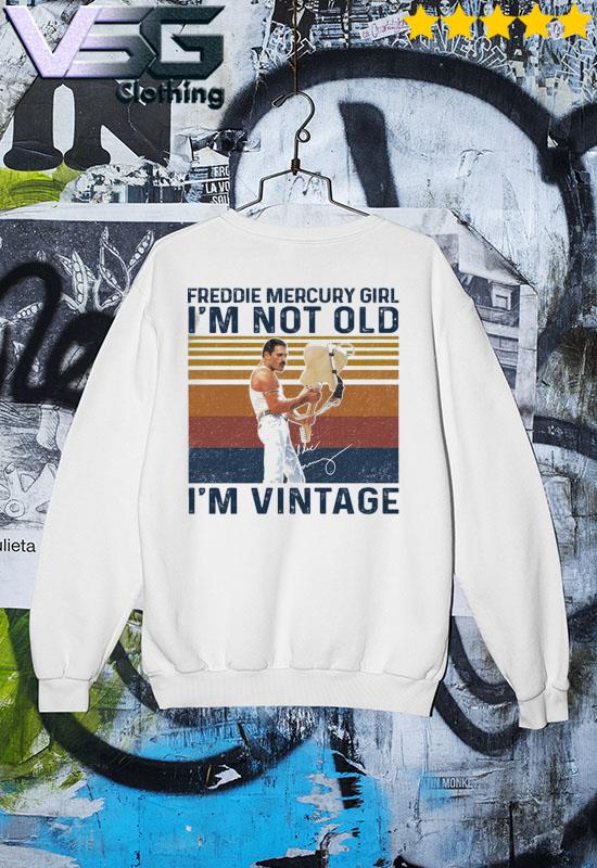 Official Freddie Mercury Girl I_m not old I_m vintage signature s Sweater