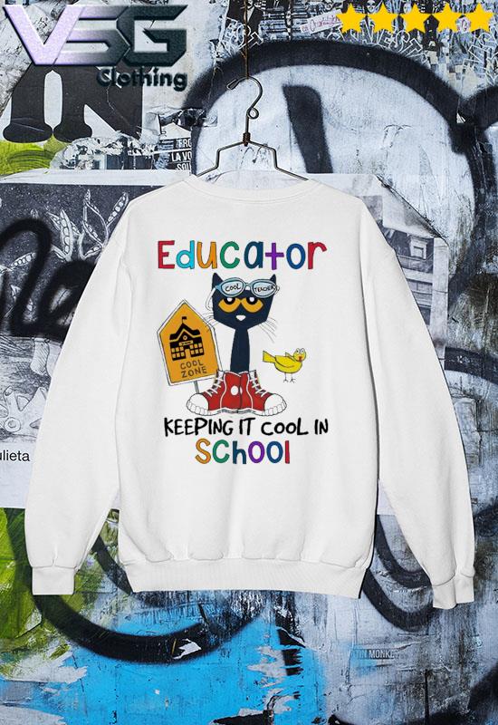 Pete The Cat Educator Keeping It cool in school shirt hoodie