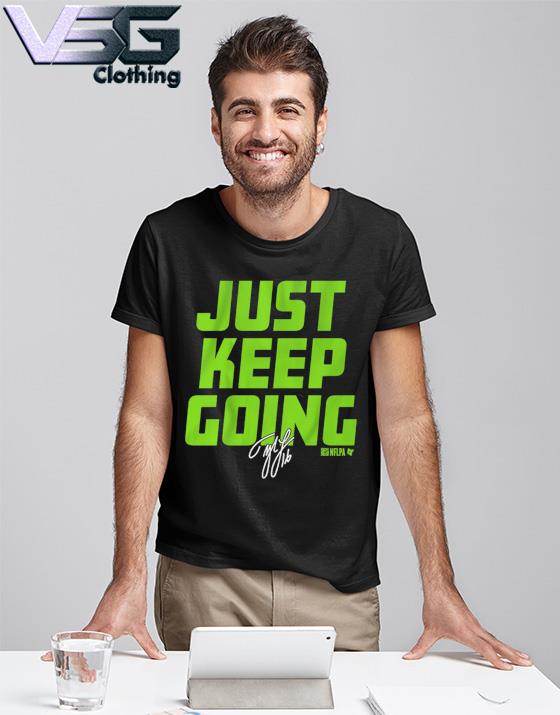 Tyler Lockett Seattle Seahawks Just Keep Going Signature Shirt