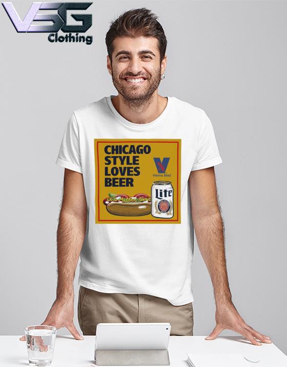 Eddie Chicago Style Loves Beer Shirt Miller Lite Vienna Beef