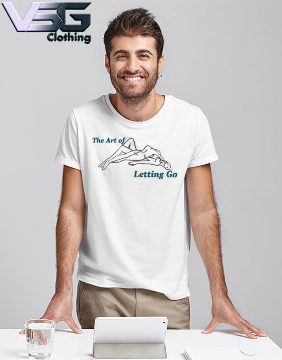 Lovers The Art Of Letting Go Shirt Lovers Never Die Merch