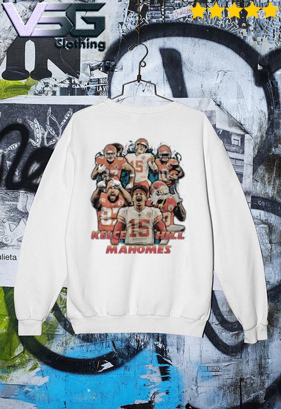 Patrick Mahomes Travis Kelce Tyreek Hill 2022 shirt, hoodie, sweater, long  sleeve and tank top