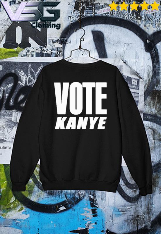 Vote kanye shirt, hoodie, sweater, long sleeve and tank top