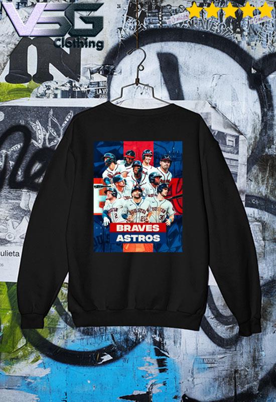 Atlanta Braves and Houston Astros World Series Champions 2022 shirt,  hoodie, sweater, long sleeve and tank top